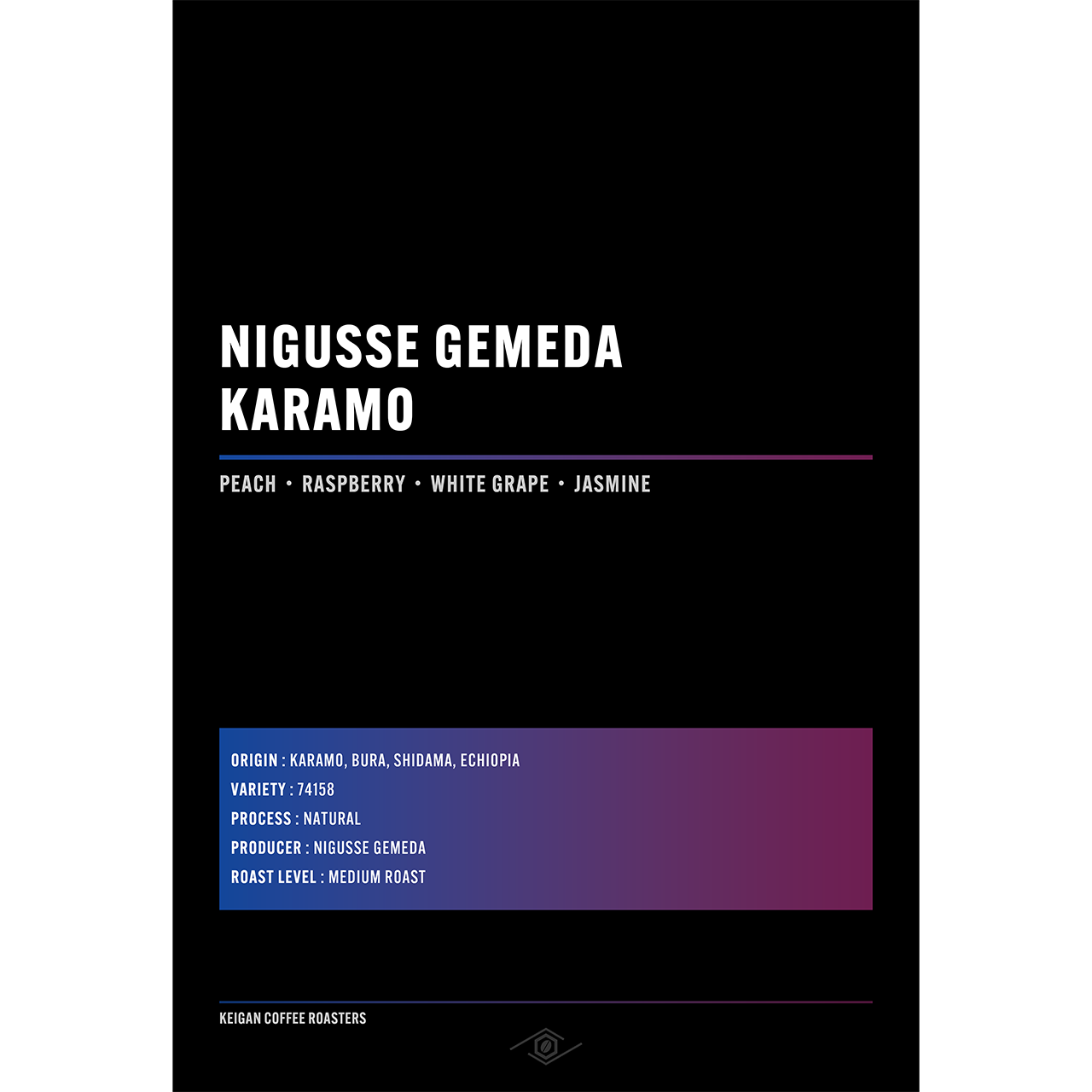 エチオピア ニグセ・ゲメダ カラモ ナチュラル – KEIGAN COFFEE ROASTERS